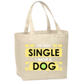 I'm Not Single, I Have a Dog – Organic Oversized Tote Bag | Custom Text or Photo | Personalized Shoulder Bag, Dog Lover Gift