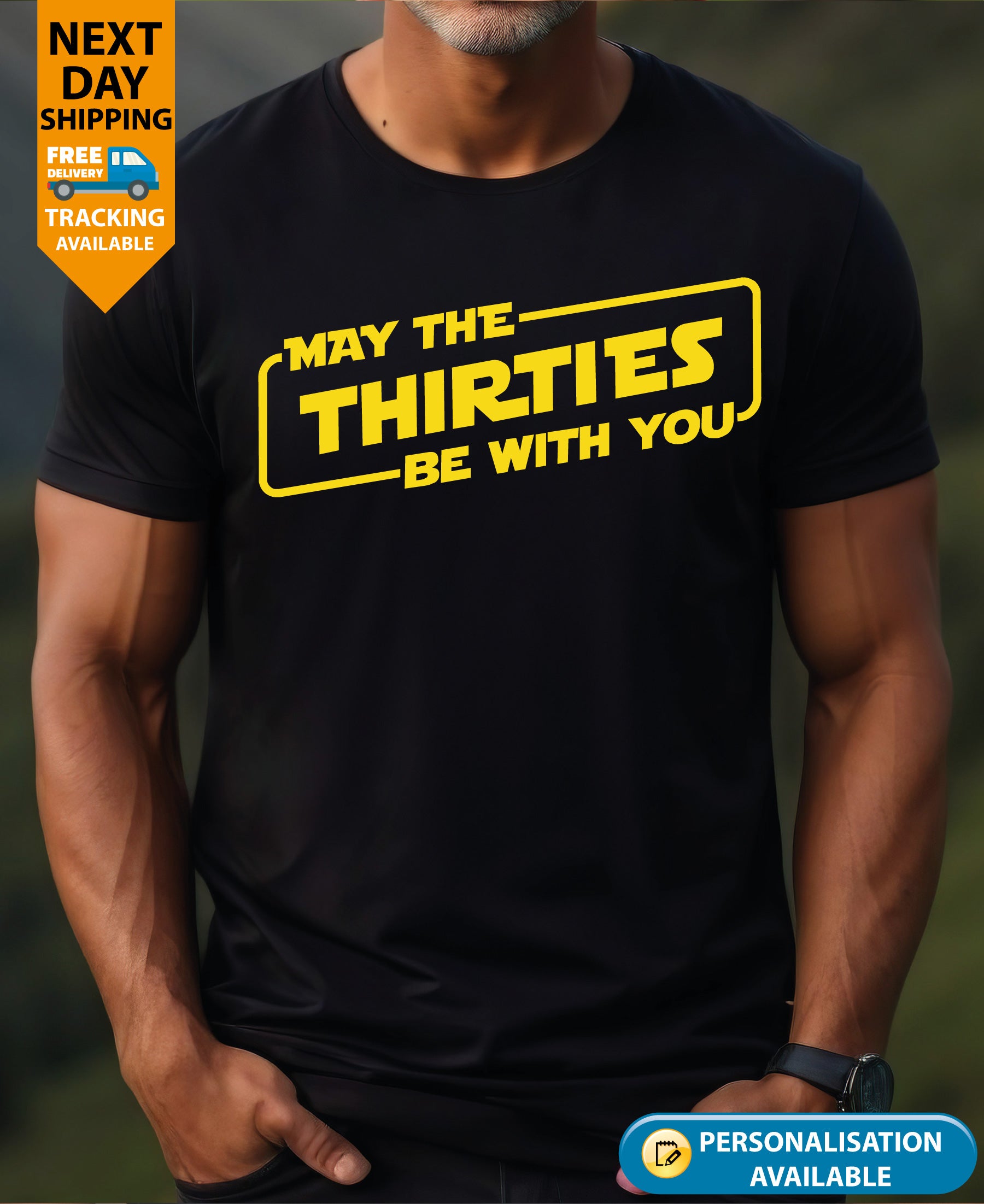 May the THIRTIES Be With You" T-Shirt – Perfect 30TH Birthday Gift for Men, Dad, Husband, or Him – Funny 30-Year-Old Birthday Shirt