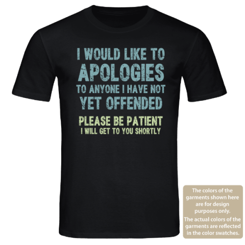 I would Like to Apologies | Men's Family Funny Text T Shirt | Funny Slogan Tee.