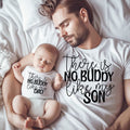 Father and Son Matching Outfits - 'There is No Buddy Like My Son' Personalized T-Shirt & Baby Bodysuit Gift for Father's Day | Unique Gift Idea