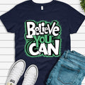 Motivational T-Shirt - 'Believe You Can' - Inspirational Quote Tee for Men & Women - Stay Positive & Confident - Perfect for Casual & Everyday Wear!