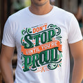Don't Stop, Until You're Proud - Motivational T-Shirt - Inspirational Quote Tee for Fitness, Goals, & Success | Unisex, Comfortable Fit