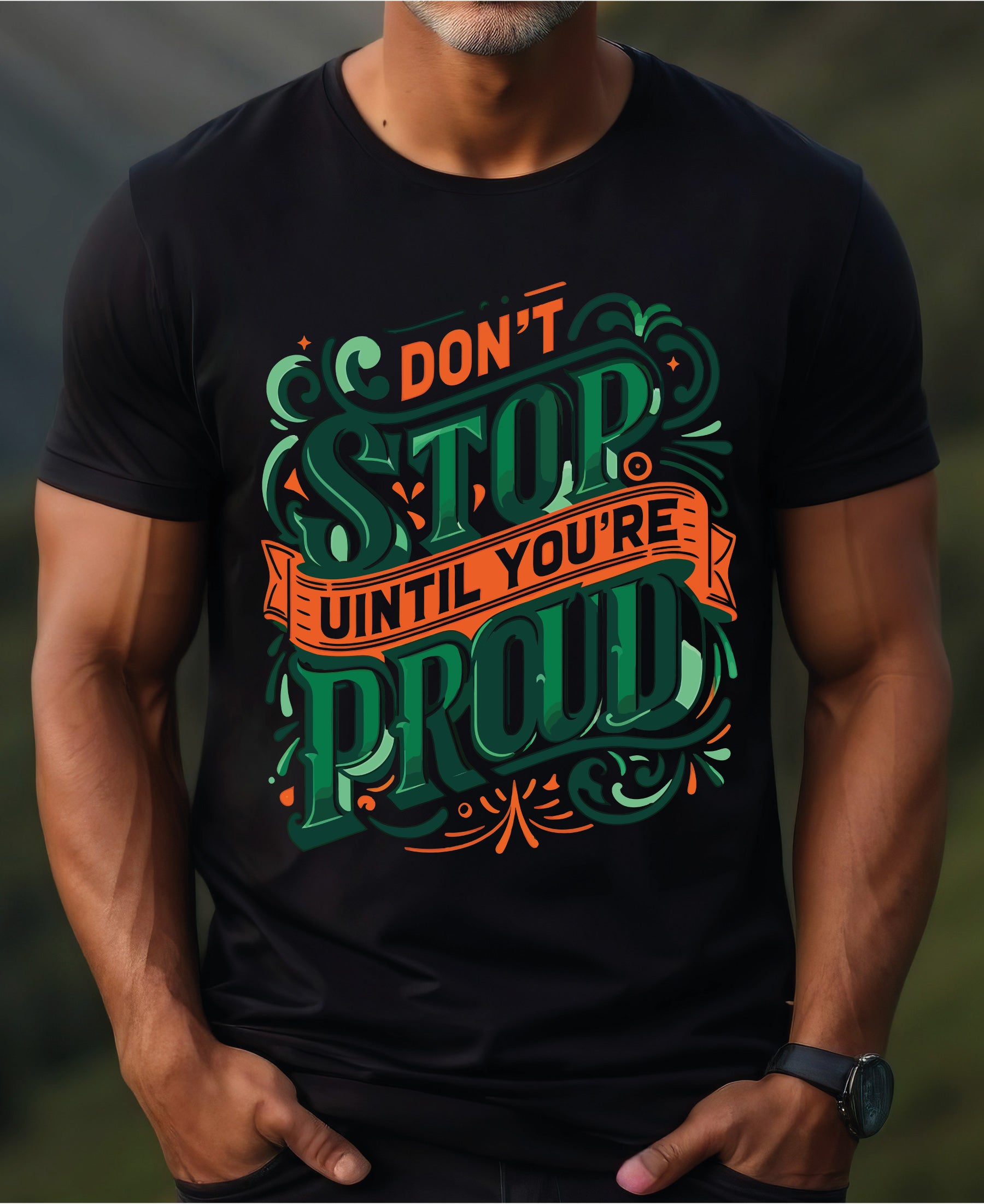 Don't Stop, Until You're Proud - Motivational T-Shirt - Inspirational Quote Tee for Fitness, Goals, & Success | Unisex, Comfortable Fit