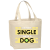 I'm Not Single, I Have a Dog – Organic Oversized Tote Bag | Custom Text or Photo | Personalized Shoulder Bag, Dog Lover Gift